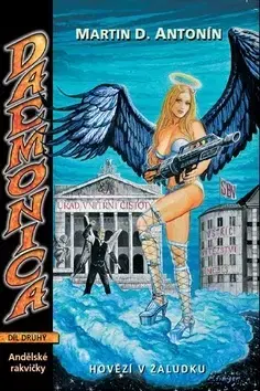 Sci-fi a fantasy Daemonica: Hovězí v žaludku II Andělské rakvičky - Martin D. Antonín,Michael Bronec