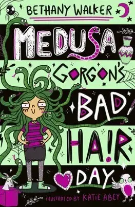 Fantasy, upíri Medusa Gorgons Bad Hair Day - Bethany Walker,Katie Abey