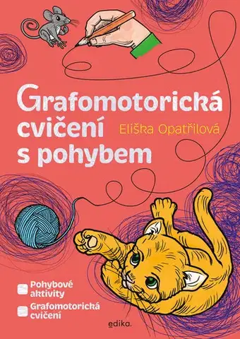 Pre predškolákov Grafomotorická cvičení s pohybem - Eliška Opatřilová
