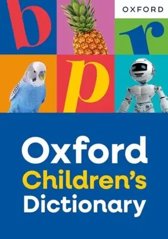 Príprava do školy, pracovné zošity Oxford Children's Dictionary: For ages 8+ with age-appropriate definitions and full-colour images (Oxford Children's Dictionaries) - Oxford Dictionaries