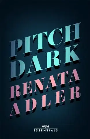 Beletria Pitch Dark - Renata Adler