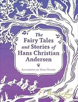 V cudzom jazyku The Fairy Tales and Stories of Hans Christian Andersen - Hans Christian Andersen,Hans Tegner
