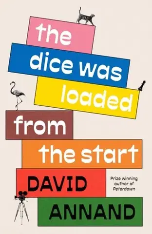 Beletria The Dice Was Loaded from the Start - David Annand