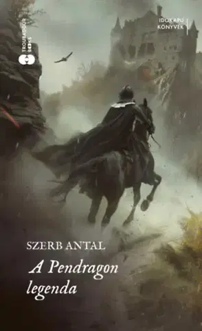 Svetová beletria A Pendragon-legenda - Antal Szerb
