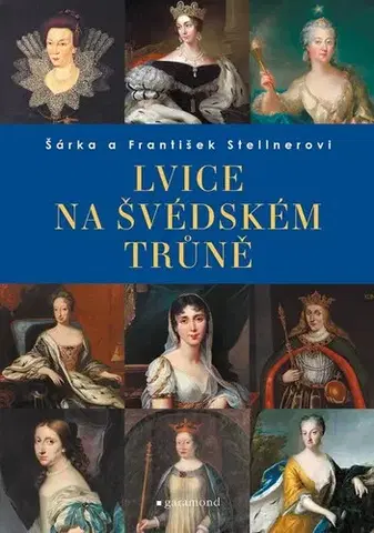 História - ostatné Lvice na švédském trůně - František Stellner