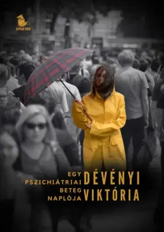 Beletria - ostatné Egy pszichiátriai beteg naplója - Viktória Dévényi