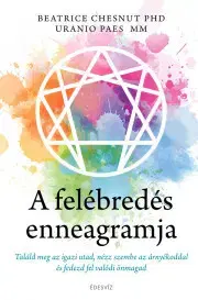 Rozvoj osobnosti A felébredés enneagramja - Beatrice Chestnut