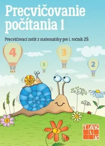 Matematika Precvičovanie počítania 1 - Precvičovací zošit, 2. vydanie - Kolektív autorov