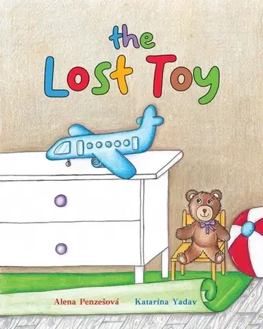 Leporelá, krabičky, puzzle knihy The Lost Toy - Alena Penzešová,Katarína Yadav