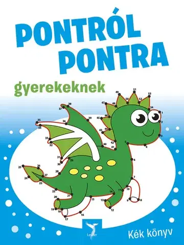 Nalepovačky, vystrihovačky, skladačky Pontról pontra gyerekeknek - Kék könyv