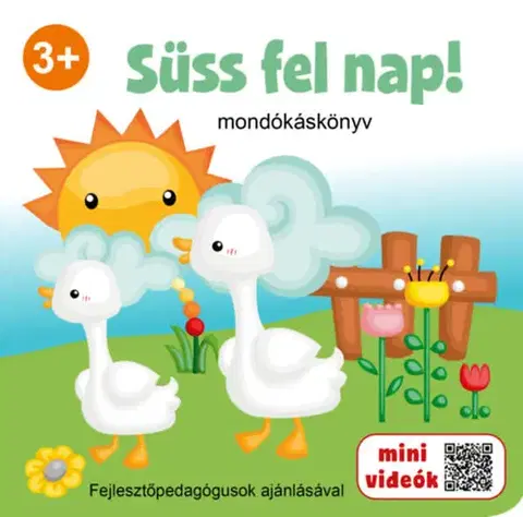 Básničky a hádanky pre deti Süss fel nap! Mondókáskönyv