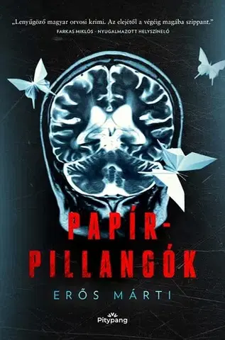 Detektívky, trilery, horory Papírpillangók - Erős Márti