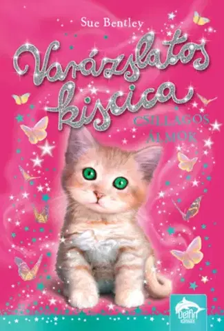 Rozprávky Varázslatos kiscica - Csillagos álmok - Sue Bentley