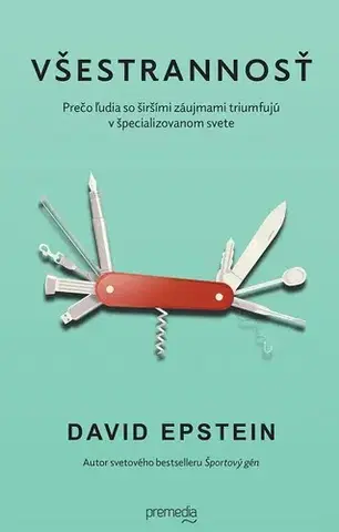 Všeobecne o športe Všestrannosť - David Epstein