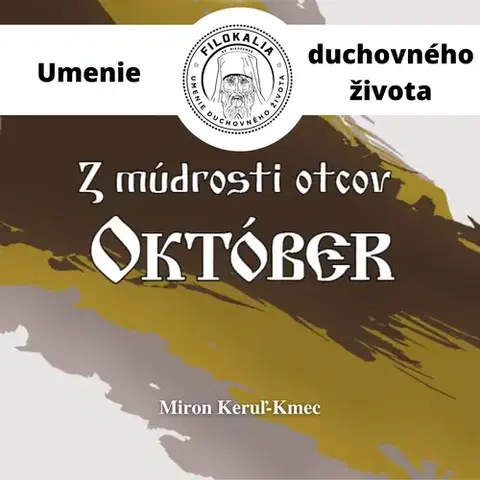 Duchovný rozvoj FILOKALIA s.r.o. Z múdrosti otcov – Október