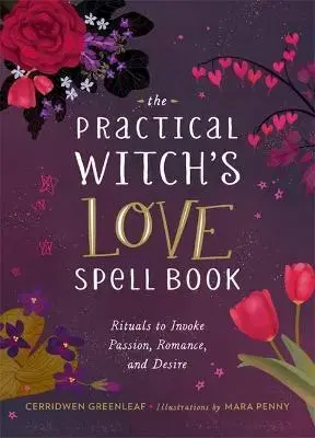 Mágia a okultizmus Practical Witchs Love Spell Book - Cerridwen Greenleaf