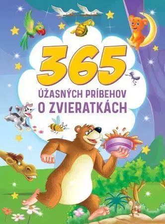 Rozprávky pre malé deti 365 úžasných príbehov o zvieratkách