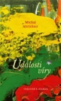 Kresťanstvo Události víry - Michal Altrichter