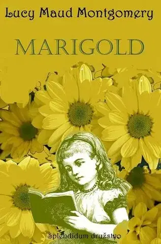 Romantická beletria Marigold - Lucy Maud Montgomery