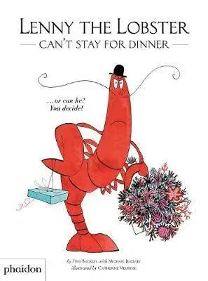 V cudzom jazyku Lenny the Lobster Cant Stay for Dinner - Michael Buckley,Finn Buckley,Catherine