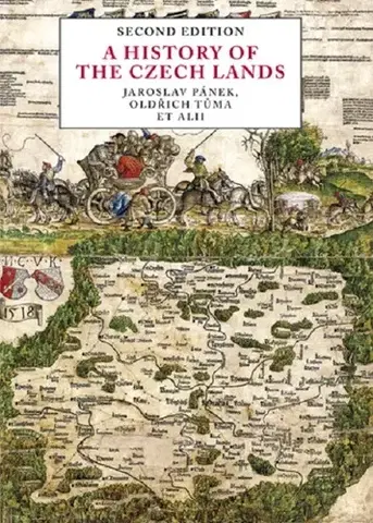 História A History of the Czech Lands - Jaroslav Pánek,Oldřich Tůma