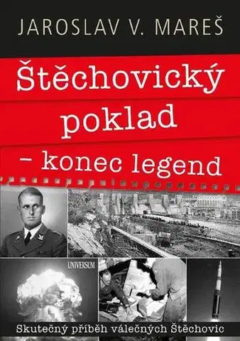 Fejtóny, rozhovory, reportáže Štěchovický poklad – konec legend - Jaroslav V. Mareš