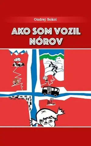 Geografia - ostatné Ako som vozil Nórov - Ondrej Sokol