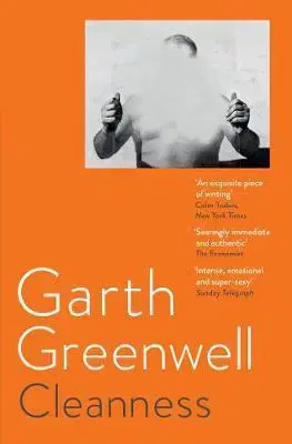 Svetová beletria Cleanness - Garth Greenwell
