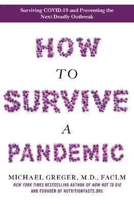 Medicína - ostatné How to Survive a Pandemic - Michael Greger