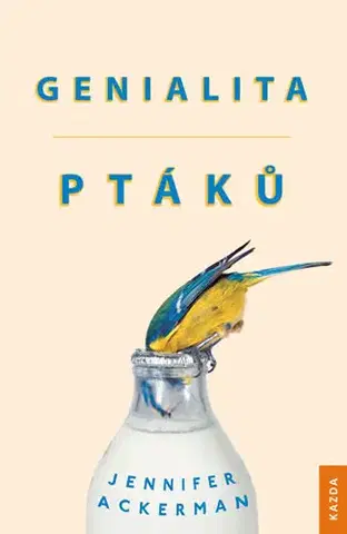 Biológia, fauna a flóra Genialita ptáků - Jennifer Ackerman