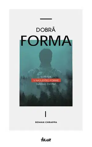 Romantická beletria Dobrá forma - Roman Chrappa