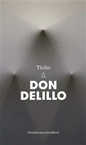 Beletria - ostatné Ticho - Don DeLillo