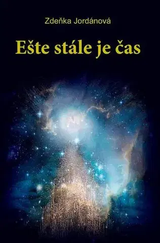 Rozvoj osobnosti Ešte stále je čas - Zdeňka Jordánová