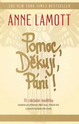 Psychológia, etika Pomoc, Děkuji, Páni! - Anne Lamottová