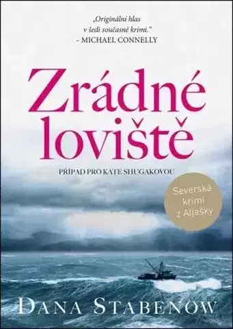 Detektívky, trilery, horory Zrádné loviště - Dana Stabenow