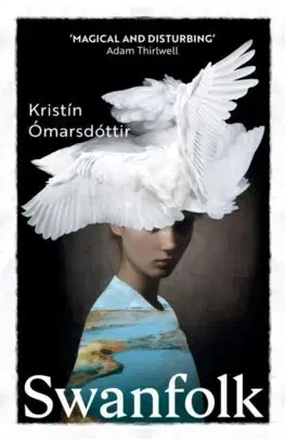 Svetová beletria Swanfolk - Kristín Ómarsdóttir,Vala Thorodds