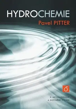 Učebnice - ostatné Hydrochemie - Pavel Pitter