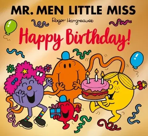 Leporelá, krabičky, puzzle knihy Mr Men Little Miss: Happy Birthday - Adam Hargreaves