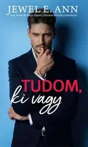 Romantická beletria Tudom, ki vagy - Ann Jewel E.