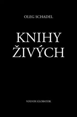 Filozofia Knihy Živých - Oleg Schadel