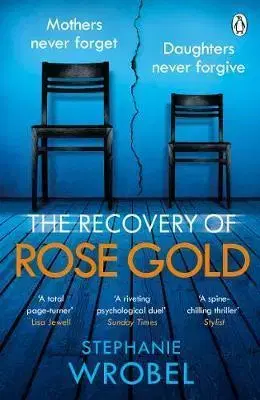 Detektívky, trilery, horory The Recovery of Rose Gold - Stephanie Wrobel