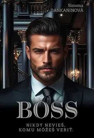 Romantická beletria Boss - Simona Dankaninová