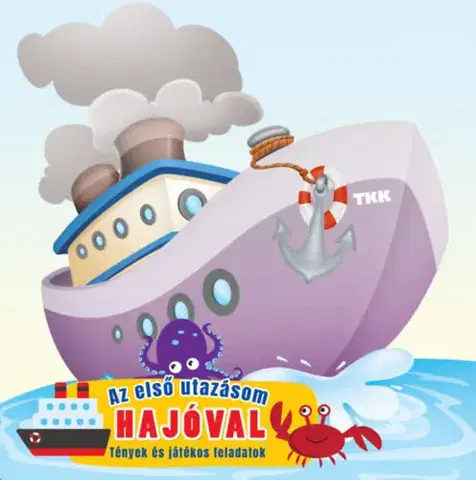 Pre deti a mládež - ostatné Első utazásom hajóval