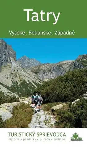 Geografia, mapy, sprievodcovia Tatry: Vysoké, Belianske, Západné - Juraj Kucharík