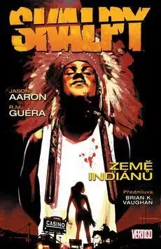 Komiksy Skalpy Země Indiánů - Jason Aaron