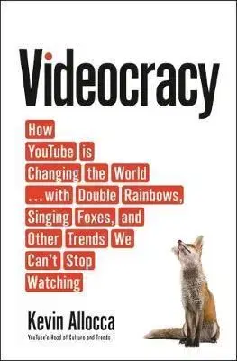 Cudzojazyčná literatúra Videocracy - Kevin Allocca