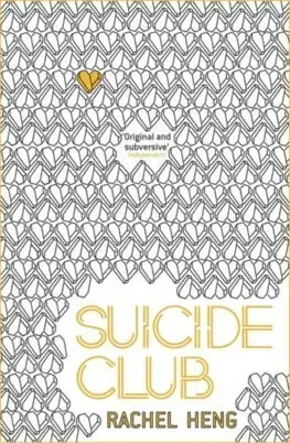 Cudzojazyčná literatúra Suicide Club - Rachel Heng