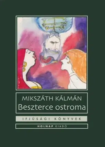 Beletria - ostatné Beszterce ostroma - Kálman Mikszáth