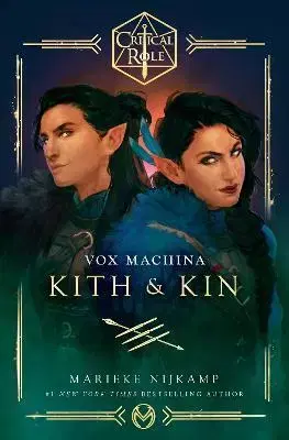Sci-fi a fantasy Critical Role: Vox Machina - Kith & Kin - Marieke Nijkamp