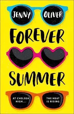 Young adults Forever Summer: A Chelsea High Novel - Jenny Oliver